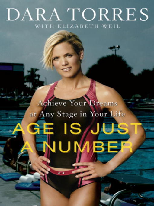 Title details for Age Is Just a Number by Dara Torres - Available
